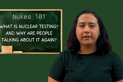 Nukes 101: What is nuclear testing? And Why are people talking about it again?